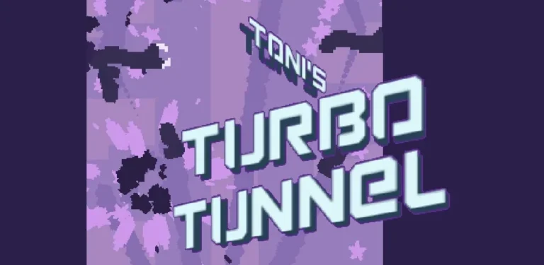 Toni's Turbo Tunnel